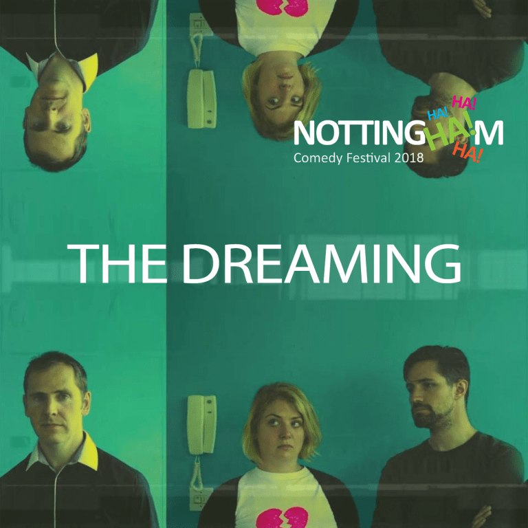 The Dreaming at Nottingham Comedy Festival