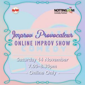 Improv Provocateur, Online Improv Show - NCF 2020