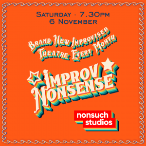 Improv Nonsense 6 November 2021